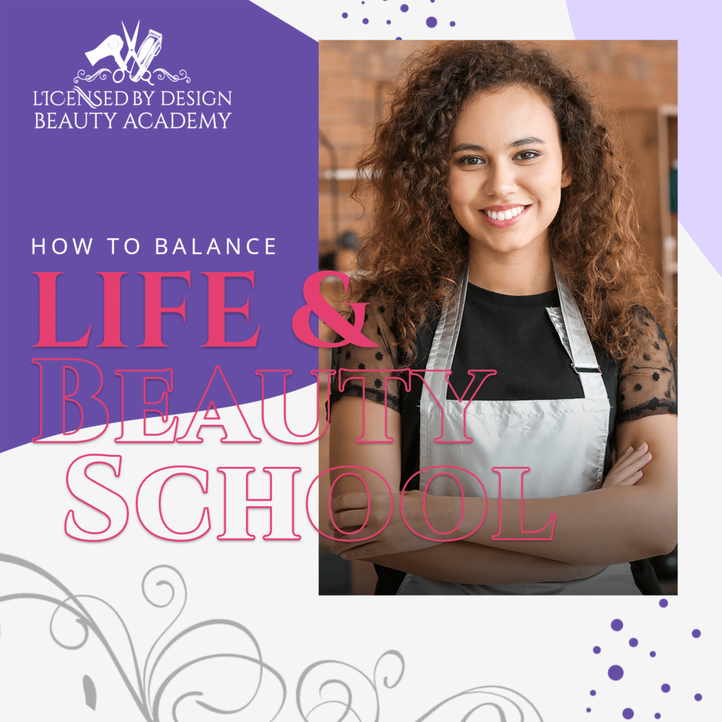 How to Balance Life and Beauty School